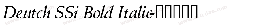 Deutch SSi Bold Italic字体转换